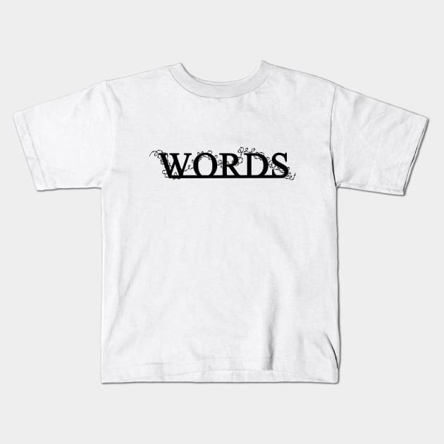 Words hurt Kids T-Shirt by DarkoRikalo86